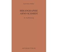 Bibliographie Arno Schmidt: 26. Nachlieferung