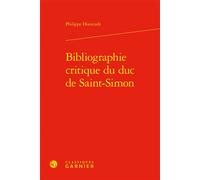 Bibliographie critique du duc de Saint-Simon - Philippe Hourcade - Classiques Garnier - relié - Essai