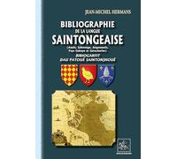 Bibliographie de la langue saintongeaise (Aunis, Saintonge, Angoumois, pays gabaye & gavacheries)