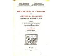 Simonne Guenee – Bibliographie des Universités françaises, Tome II : Aix–Valence – Broché