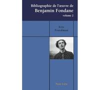 Bibliographie de l'œuvre de Benjamin Fondane - Eric Freedman - Non Lieu - broché - Essai