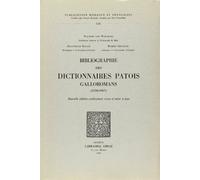 Bibliographie des Dictionnaires Patois Galloromans : 1550-1967