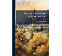 Bibliographie Des Mazarinades...