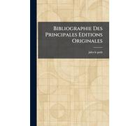 Bibliographie Des Principales Editions Originales