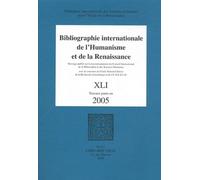 Bibliographie Internationale De L'humanisme Et De La Renaissance - Tome 41, Travaux Parus En 2005