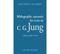 Bibliographie raisonnée des écrits de C. G. Jung Édition trilingue allemand - anglais - français - Vieljeux-Serina - Le Martin-Pêcheur - broché - Etude