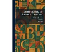 Bibliography of Library Economy: 1876-1920