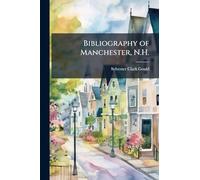 Bibliography of Manchester, N.H.