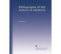 Bibliography of the history of medicine