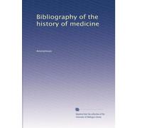 Bibliography of the history of medicine (Volume 7)
