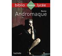 Bibliolycée - Andromaque, Racine