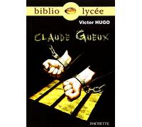 Victor Hugo – Claude Gueux – Bibliolycée – broché – Hachette Pratique
