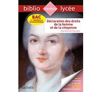BiblioLycée - Déclaration des Droits de la femme et de la citoyenne, Olympe de Gouges - BAC 2023: Parcours : Écrire et combattre pour l'égalité