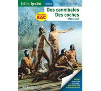 BiblioLycée - Des cannibales / Des coches, Montaigne