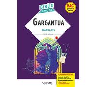 BiblioLycée Gargantua, Rabelais - BAC 2025: Parcours : Rire et savoir ; La bonne éducation