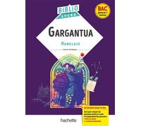 BiblioLycée Gargantua, Rabelais - BAC 2025: Parcours : Rire et savoir ; La bonne éducation