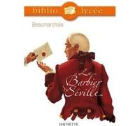 Bibliolycée - Le Barbier de Séville, Beaumarchais Pierre-Augustin Caron De Beaumarchais (Auteur)