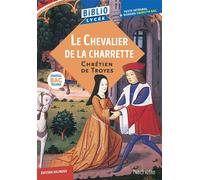 BiblioLycée - Le Chevalier de la Charrette, Chrétien de Troyes - BAC 2027 Parcours voie générale "Le roman et l'invention de l'amour" et voie techno "Héroïsme et amour" - Véronique Brémond - Hachette 