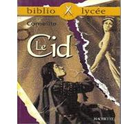 Bibliolycée - Le Cid, Corneille - Pierre Corneille - Hachette Education - broché - Essai