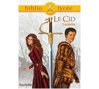 Pierre Corneille – Le Cid – Bibliolycée – Broché