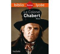 Bibliolycée - Le Colonel Chabert, Honoré de Balzac - Honoré de Balzac - Hachette Education - broché - Scolaire / Universitaire