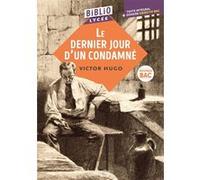 BiblioLycée - Le Dernier jour d'un condamné, Victor Hugo Victor Hugo (Auteur), Marion Joly (Contributions)