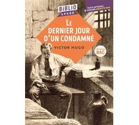 BiblioLycée - Le Dernier jour d'un condamné, Victor Hugo - Victor Hugo - Hachette Education - broché - Essai