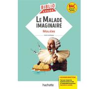 BiblioLycée - Le Malade imaginaire, Molière Parcours : Spectacle et comédie - Molière - Hachette Education - broché - Scolaire / Universitaire