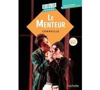 BiblioLycée - Le menteur, Corneille - BAC 2025 Laurence Teper (Contributions), Pierre Corneille (Auteur)