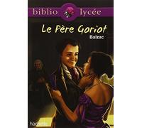 Bibliolycée - Le père Goriot, Balzac