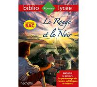Bibliolycée - Le rouge et le noir, Stendhal: Parcours : Le personnage de roman, esthétiques et valeurs