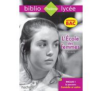 Bibliolycée - L'Ecole des femmes, Molière: Parcours Comédie et satire (texte intégral)