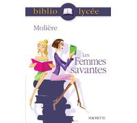 Bibliolycée - Les Femmes savantes, Molière