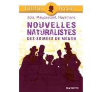 Bibliolycée - Nouvelles naturalistes des Soirées de Médan, Zola, Maupassant, Huysmans - Collectif - Hachette Education - broché - Nouvelles