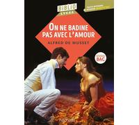 Bibliolycée - On ne badine pas avec l'amour, Alfred de Musset - BAC 2027 Parcours "Les jeux du coeur et de la parole" - Alfred de Musset - Hachette Education - Poche - Scolaire / Universitaire