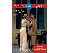 Racine – Phèdre – Parcours Passion et Tragédie – Texte intégral
