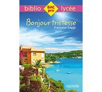 Bibliolycée Pro - Bonjour Tristesse de Françoise Sagan