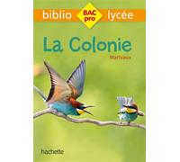 Bibliolycée Pro - La Colonie, Marivaux Livre de l'élève - Pierre De Marivaux - Hachette Education - broché - Scolaire / Universitaire