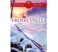 Bibliolycée - Trois contes, Gustave Flaubert Gustave Flaubert (Auteur)