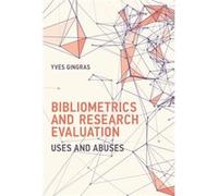 Bibliometrics & Research Evaluation Yves Universite Du Quebec A Montreal Gingras, (Auteur)