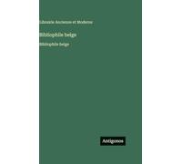 Bibliophile belge: Bibliophile belge