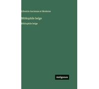 Bibliophile belge: Bibliophile belge