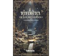 Biblioteca de los recuerdos I