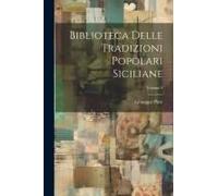 Biblioteca Delle Tradizioni Popolari Siciliane; Volume 2