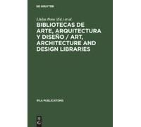 Bibliotecas De Arte, Arquitectura Y Diseño / Art, Architecture And Design Libraries
