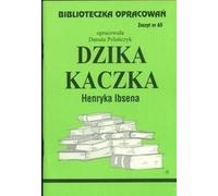 Biblioteczka Opracowañ Dzika Kaczka Henrik Ibsena Danuta Polañczyk (Buch auf Polnisch)