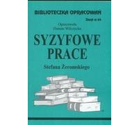 Biblioteczka Opracowañ Syzyfowe prace Stefana ¯eromskiego Danuta Wilczycka (Buch auf Polnisch)