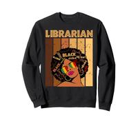 Bibliothécaire Afro Afro-Américaines Mois de l'histoire des Noirs Sweatshirt