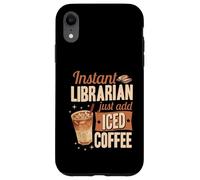 Bibliothécaire instantané Ajoutez Simplement du café glacé Coque pour iPhone XR