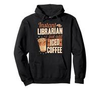 Bibliothécaire instantané Ajoutez Simplement du café glacé Sweat à Capuche
